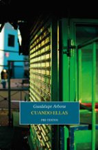 CUANDO ELLAS, de GUADALUPE ARBONA | portada del libro
