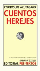 CUENTOS HEREJES, de Ryûnosuke Akutagawa | portada del libro