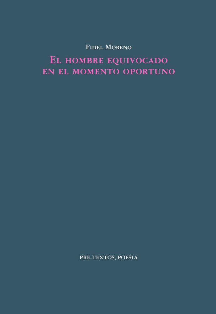 HOMBRE EQUIVOCADO EN EL MOMENTO OPORTUNO, EL, de MORENO | portada del libro