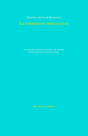 ETERNIDAD MENGUANTE, LA, de AGUILAR RECUENCO | portada del libro