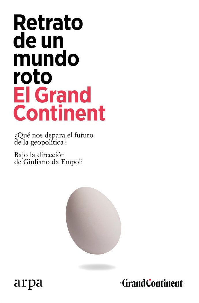 Retrato de un mundo roto, de EL GRAND CONTINENT | portada del libro