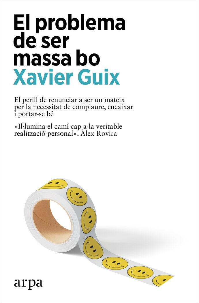 EL PROBLEMA DE SER MASSA BO, de GUIX, XAVIER | portada del libro