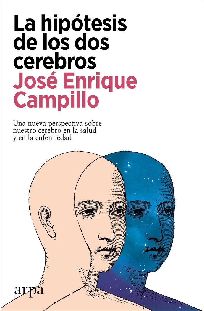 LA HIPOTESIS DE LOS DOS CEREBROS, de CAMPILLO, JOSE ENRIQUE | portada del libro