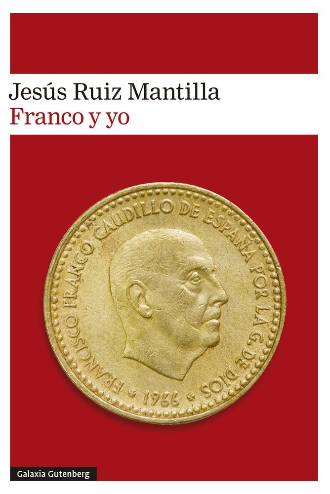 FRANCO Y YO, de RUIZ MANTILLA | portada del libro