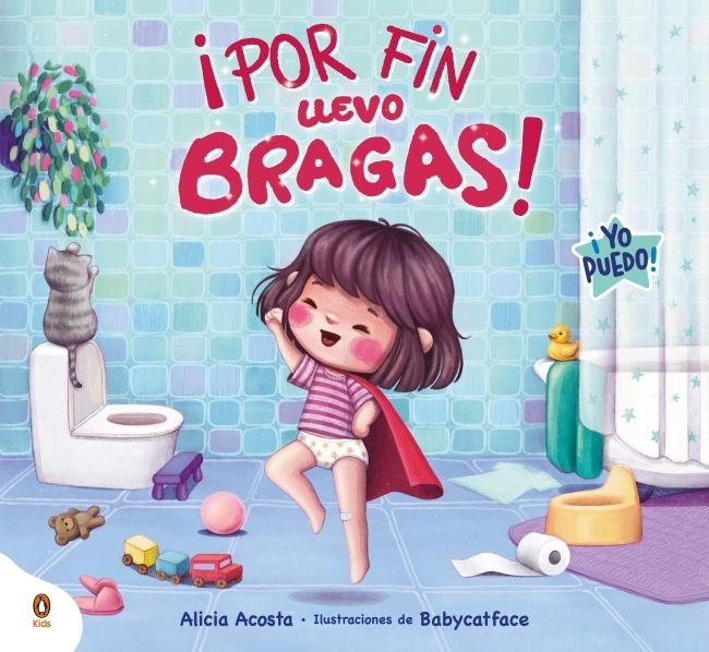 ¡POR FIN LLEVO BRAGAS!, de ACOSTA, ALICIA | portada del libro