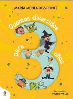 CUENTOS DIVERTIDOS PARA 3 AÑOS, de MENENDEZ-PONTE, MARIA | portada del libro