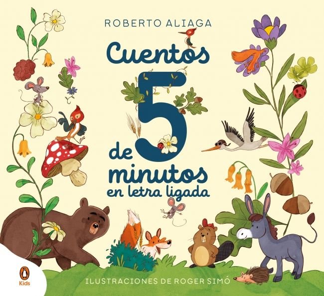 CUENTOS DE 5 MINUTOS LETRA LIGADA, de ROBERTO ALIAGA | portada del libro