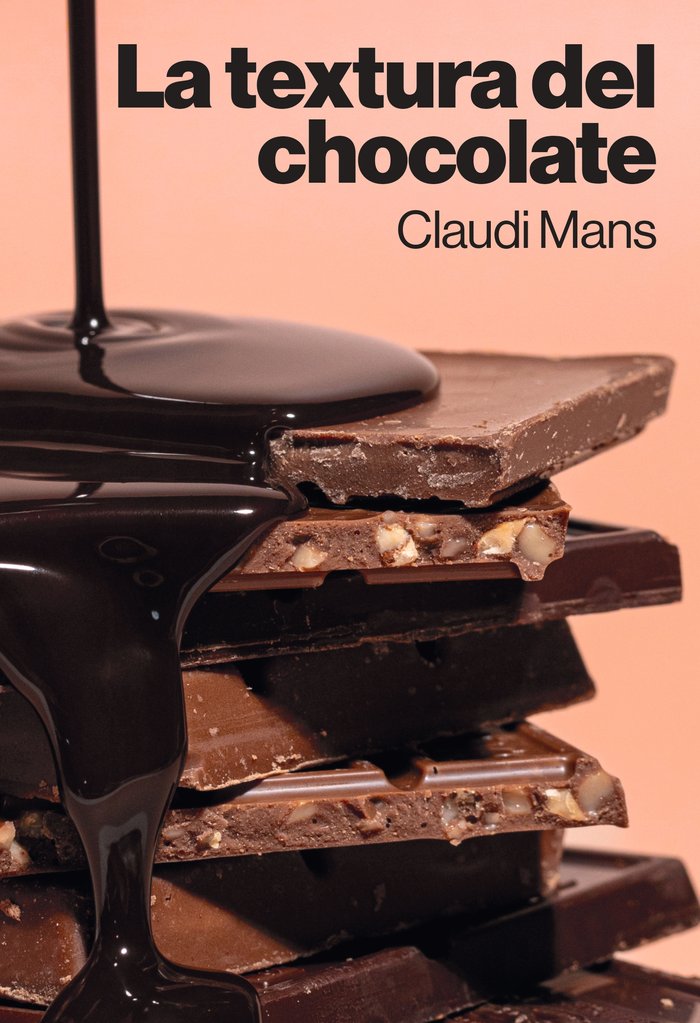La textura del chocolate, de MANS, CLAUDI | portada del libro