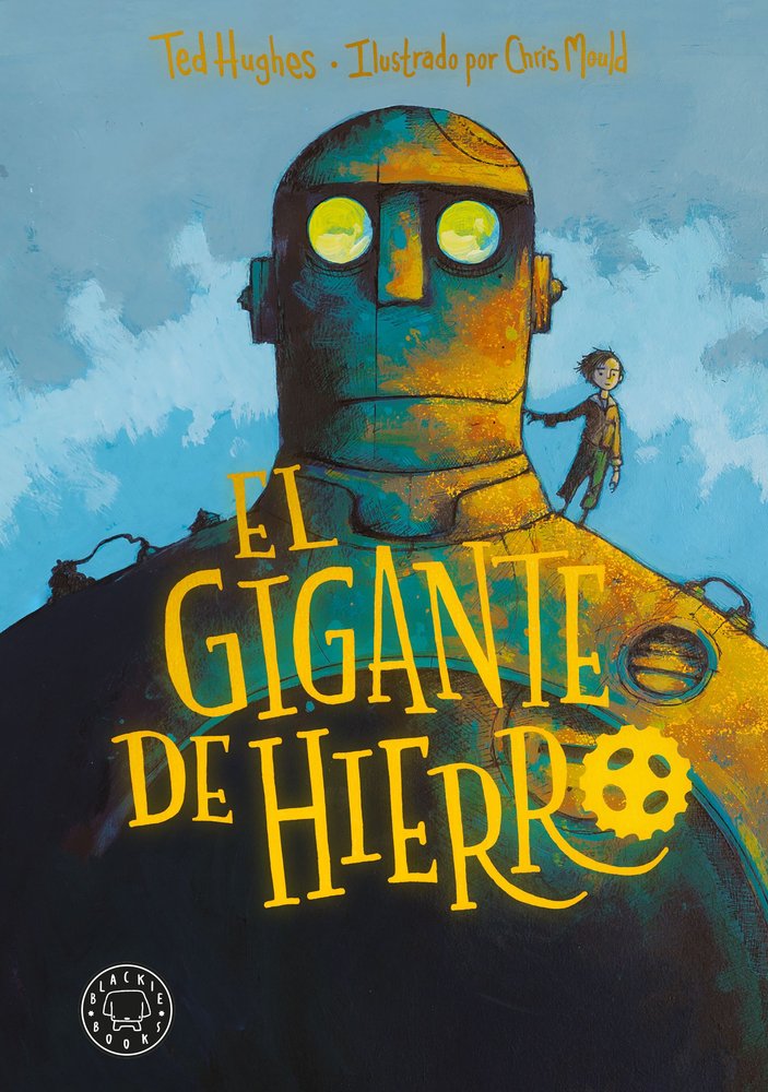 EL GIGANTE DE HIERRO, de HUGHES, TED | portada del libro