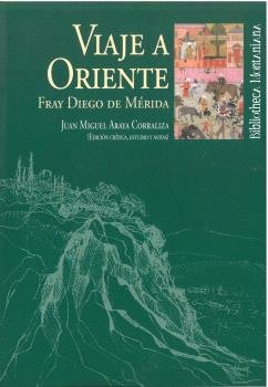 VIAJE A ORIENTE, de FRAY DIEGO DE MERIDA | portada del libro