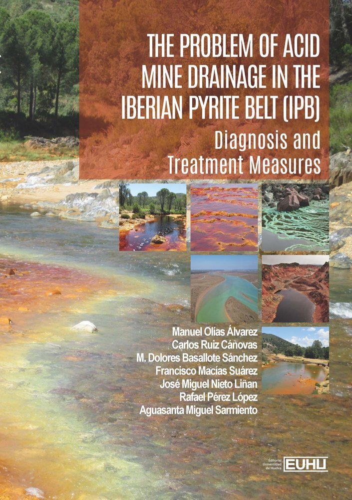 The Problem of Acid Mine Drainage in the Iberian Pyrite Belt (IPB), de OLIAS ALVAREZ, MANUEL | portada del libro