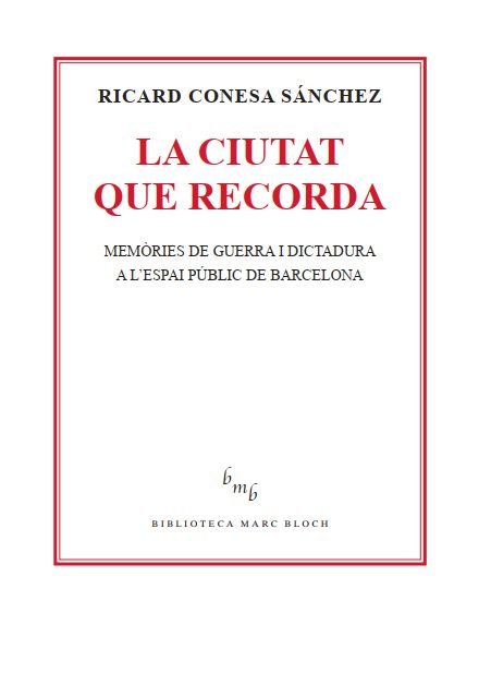 LA CIUTAT QUE RECORDA, de CONESA SANCHEZ, RICARD | portada del libro