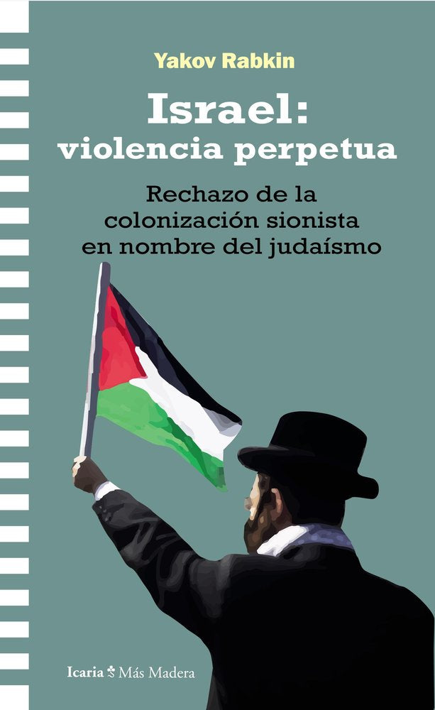 Israel: violencia perpetua, de RABKIN | portada del libro