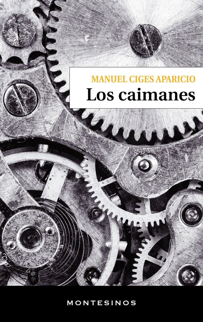 Los caimanes, de CIGES APARICIO | portada del libro