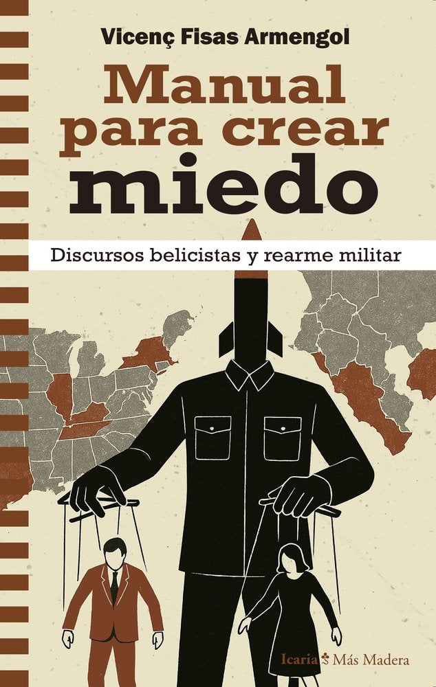 MANUAL PARA CREAR MIEDO, de FISAS ARMENGOL, VICENT | portada del libro