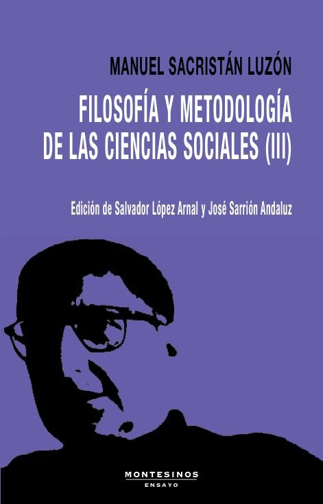 FILOSOFIA Y METODOLOGIA DE LAS CIENCIAS SOCIALES [III], de SACRISTAN LUZON, MANUEL | portada del libro