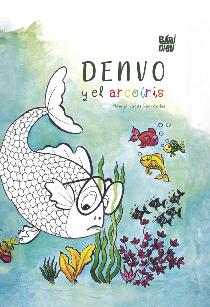 DENVO Y EL ARCOIRIS, de LUCAS FERRANDEZ, MANUEL | portada del libro