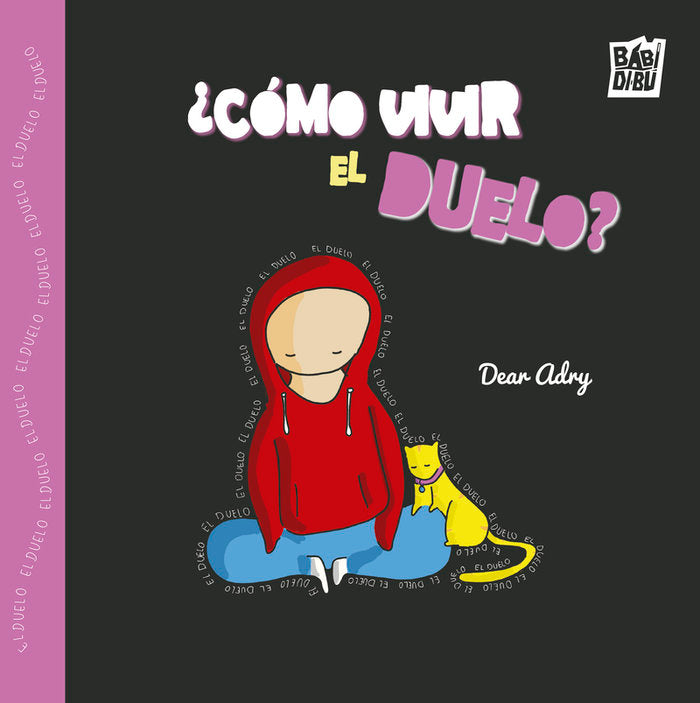 Como vivir el duelo, de ADRY,DEAR | portada del libro