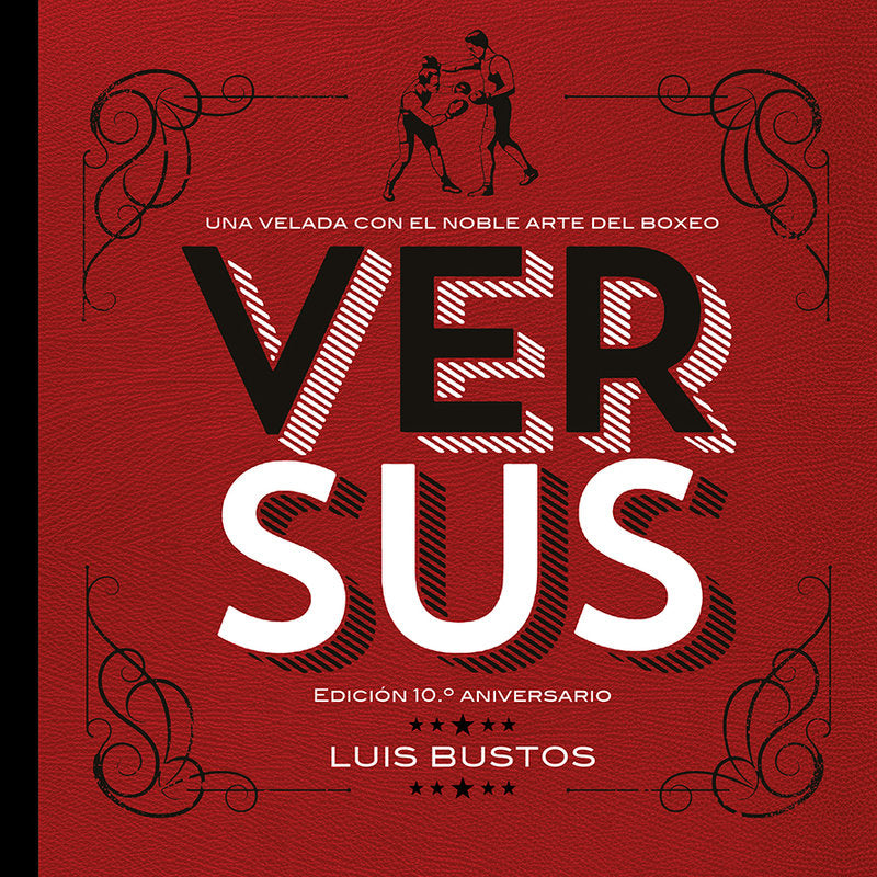 VERSUS. EDICION 10.º ANIVERSARIO, de BUSTOS, LUIS | portada del libro