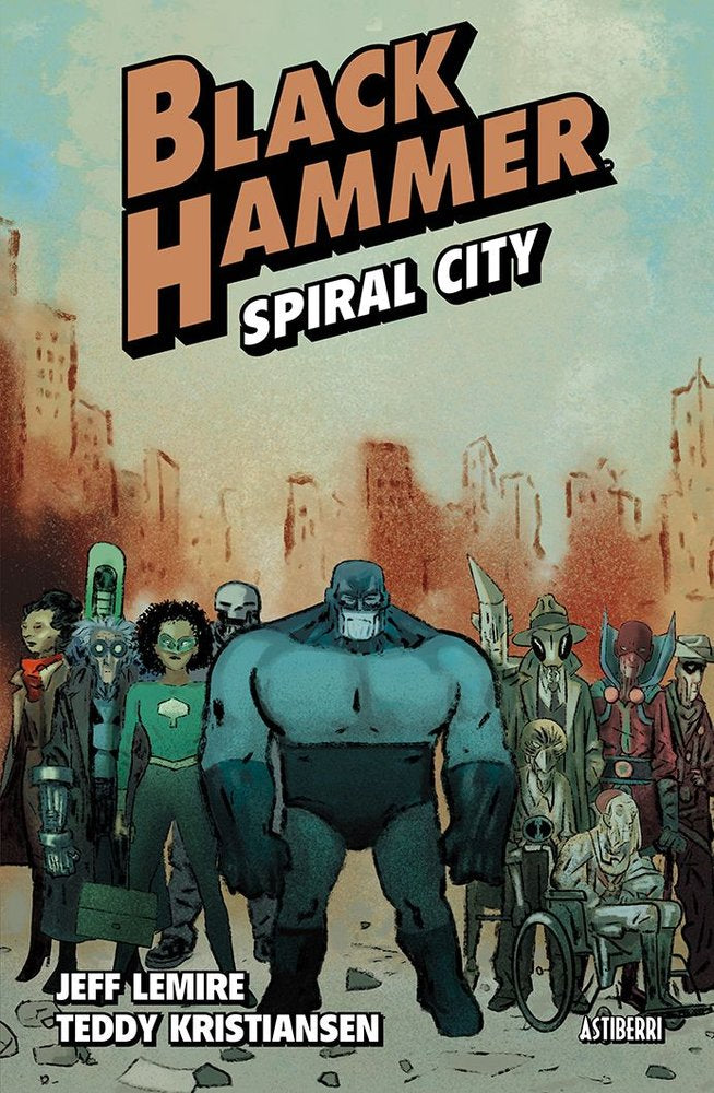 BLACK HAMMER 9 SPIRAL CITY, de KRISTIANSEN, TEDDY | portada del libro