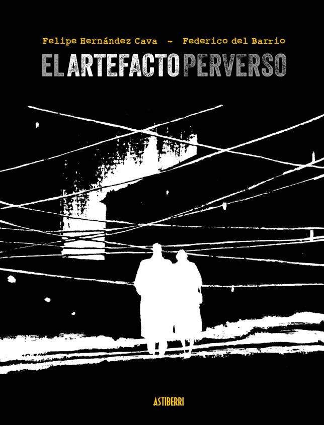 ARTEFACTO PERVERSO, EL, de BARRIO, FEDERICO DEL | portada del libro