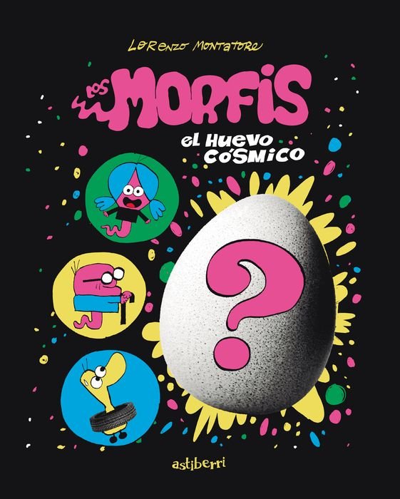 MORFIS,LOS 1 EL HUEVO COSMICO, de MONTATORE,LORENZO | portada del libro