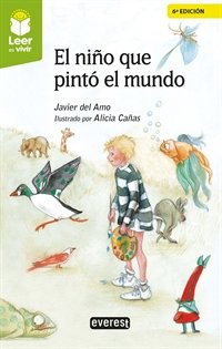 EL NIÑO QUE PINTO EL MUNDO, de CAÑAS CORTAZAR | portada del libro