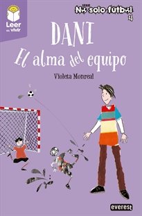 DANI. EL ALMA DEL EQUIPO, de MONREAL DIAZ, VIOLETA | portada del libro