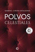 Polvos celestiales, de GABRIEL CIRERA NOGUERAS | portada del libro