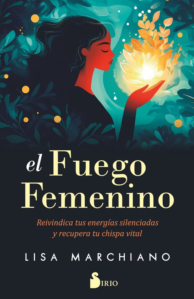 EL FUEGO FEMENINO, de MARCHIANO, LISA | portada del libro