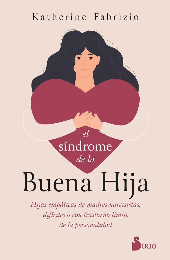 EL SINDROME DE LA BUENA HIJA, de FABRIZIO, KATHERINE | portada del libro