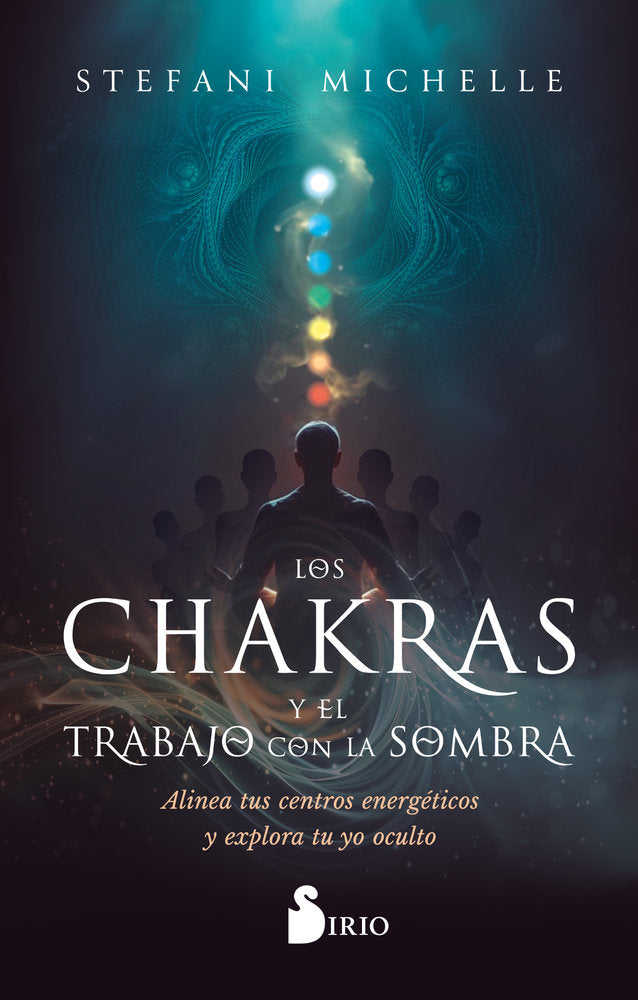 LOS CHAKRAS Y EL TRABAJO CON LA SOMBRA, de MICHELLE, STEFANI | portada del libro