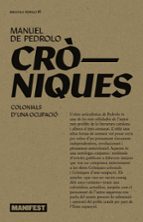CRONIQUES COLONIALS. CRONIQUES D'UNA OCUPACIO - CAT, de Manuel de Pedrolo | portada del libro
