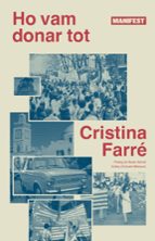 HO VAM DONAR TOT - CAT, de CRISTINA FARRE | portada del libro