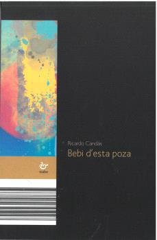 BEBI D´ESTA POZA, de CANDAS, RICARDO | portada del libro