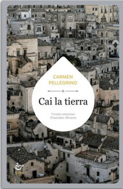 CAI LA TIERRA, de PELLEGRINO, CARMEN | portada del libro