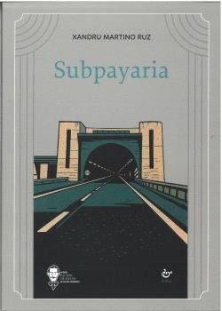 SUBPAYARIA, de MARTINO RUZ, XANDRU | portada del libro