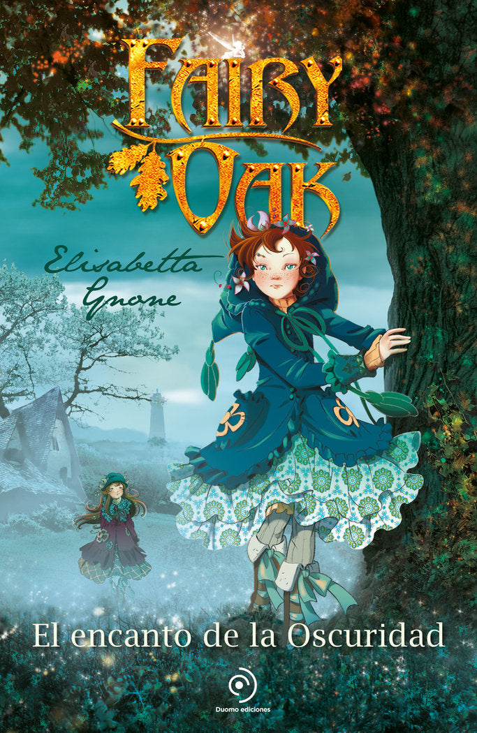 FAIRY OAK 2. El encanto de la oscuridad, de GNONE,ELISABETTA | portada del libro