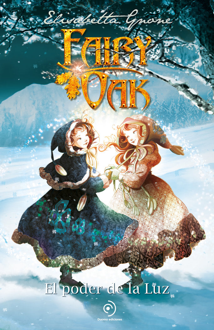 FAIRY OAK 3. El poder de la luz, de GNONE,ELISABETTA | portada del libro
