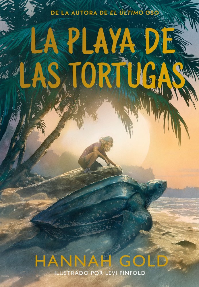LA PLAYA DE LAS TORTUGAS, de GOLD, HANNAH | portada del libro