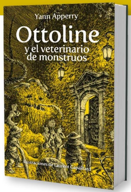 OTTOLINE Y EL VETERINARIO DE MONSTRUOS, de YANN APPERRY | portada del libro