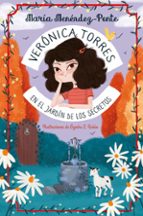 VERONICA TORRES EN EL JARDIN DE LOS SECRETOS, de María Menéndez-Ponte | portada del libro