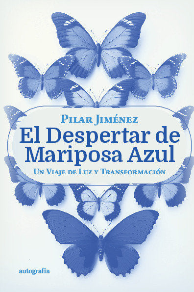 El Despertar de Mariposa Azul, de Jiménez, Pilar | portada del libro