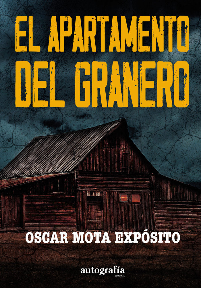 El apartamento del granero, de Mota Expósito, Oscar | portada del libro