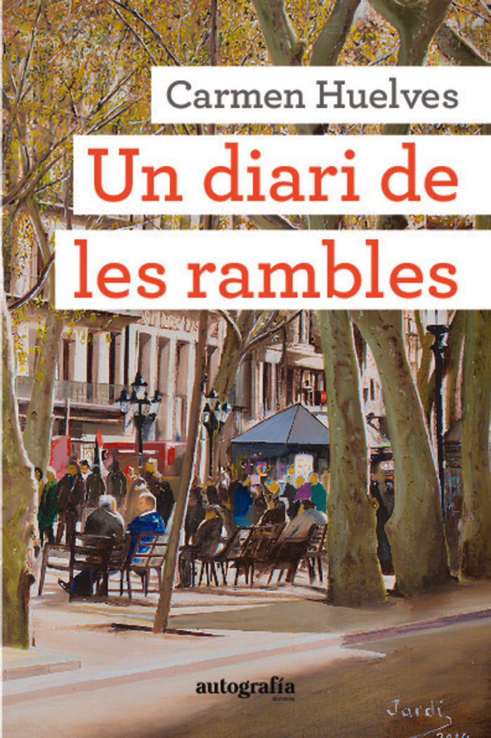 Un diari de les rambles, de Huelves, Carmen | portada del libro