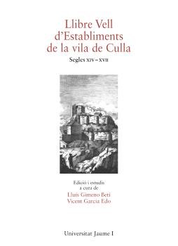LLIBRE VELL D'ESTABLIMENTS DE LA VILA DE CULLA, de GIMENO BETI, LLUIS | portada del libro