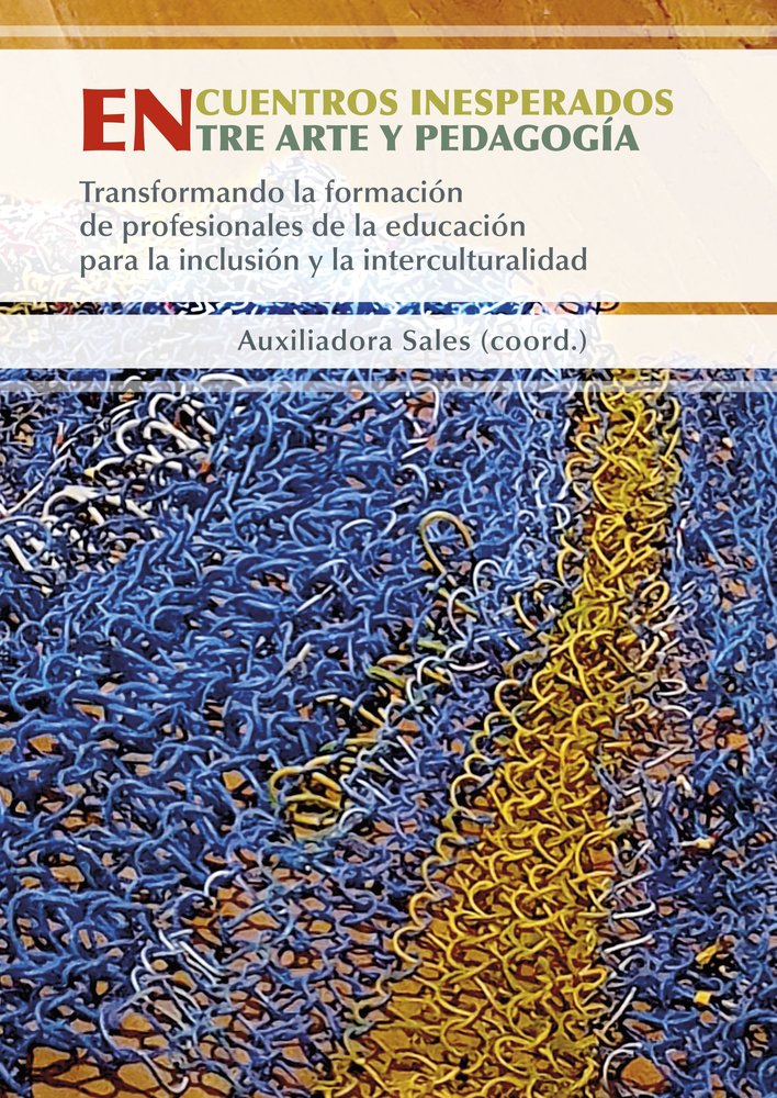 ENCUENTROS INESPERADOS ENTRE ARTE Y PEDAGOGIA., de JOVE, GLORIA | portada del libro