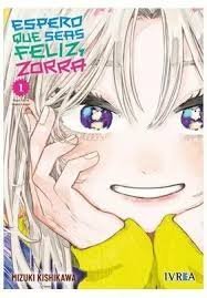 ESPERO QUE SEAS FELIZ, ZORRA 01, de KISHIKAWA, MIZUKI | portada del libro