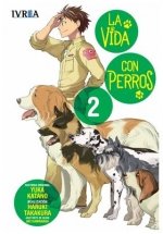 LA VIDA CON PERROS 02, de KATANO, YUKA | portada del libro