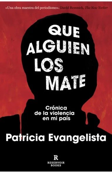 QUE ALGUIEN LOS MATE, de EVANGELISTA, PATRICIA | portada del libro